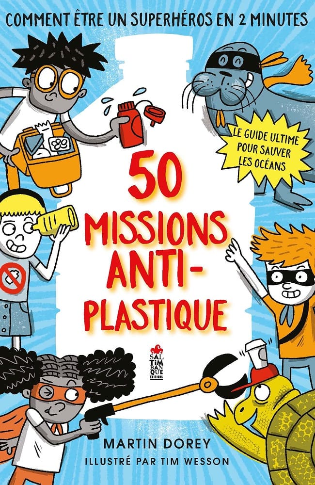 50 missions anti plastique pour sauver les oceans