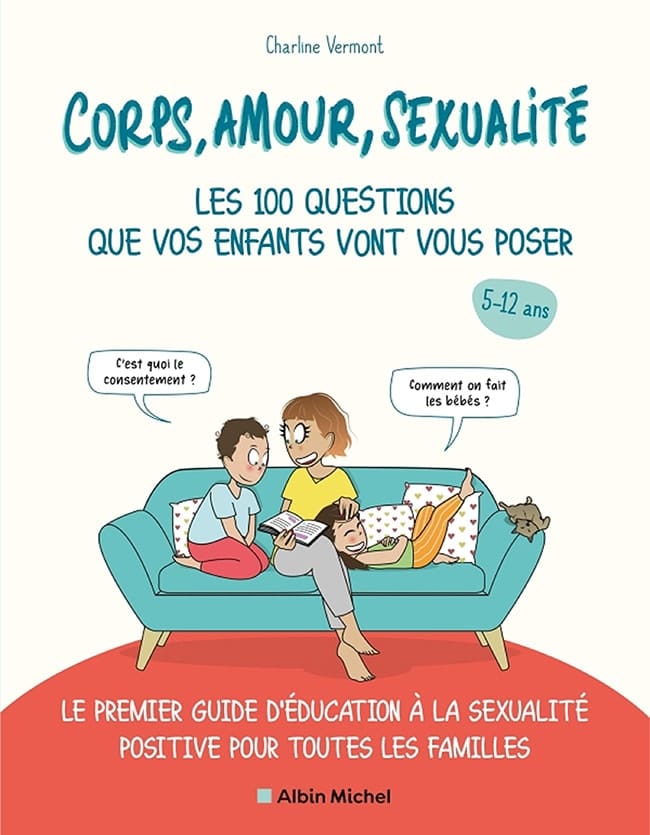 Corps, amour, sexualité livre pour répondre aux questions enfants