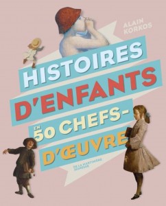 Histoire_denfants_en_50_chefs_doeuvres_Martiniere_Jeunesse