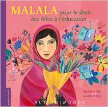 Malala, pour le droit des filles à l'éducation