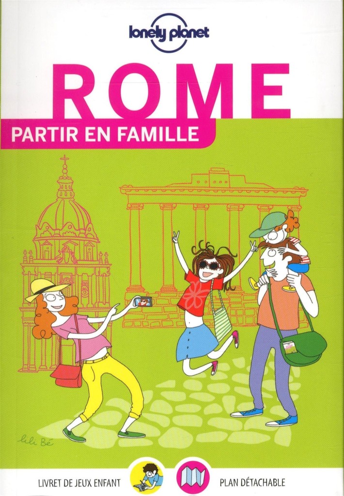 Guide Partir en famille à Rome chez Lonely Planet