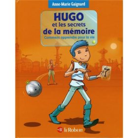 Hugo et les secrets de la mémoire, Anne-Marie Gaignard