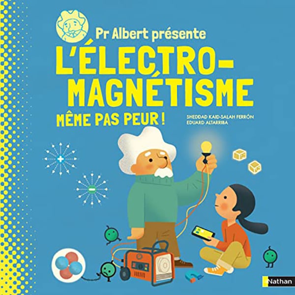 livre jeunesse pour expliquer l'electromagnétisme