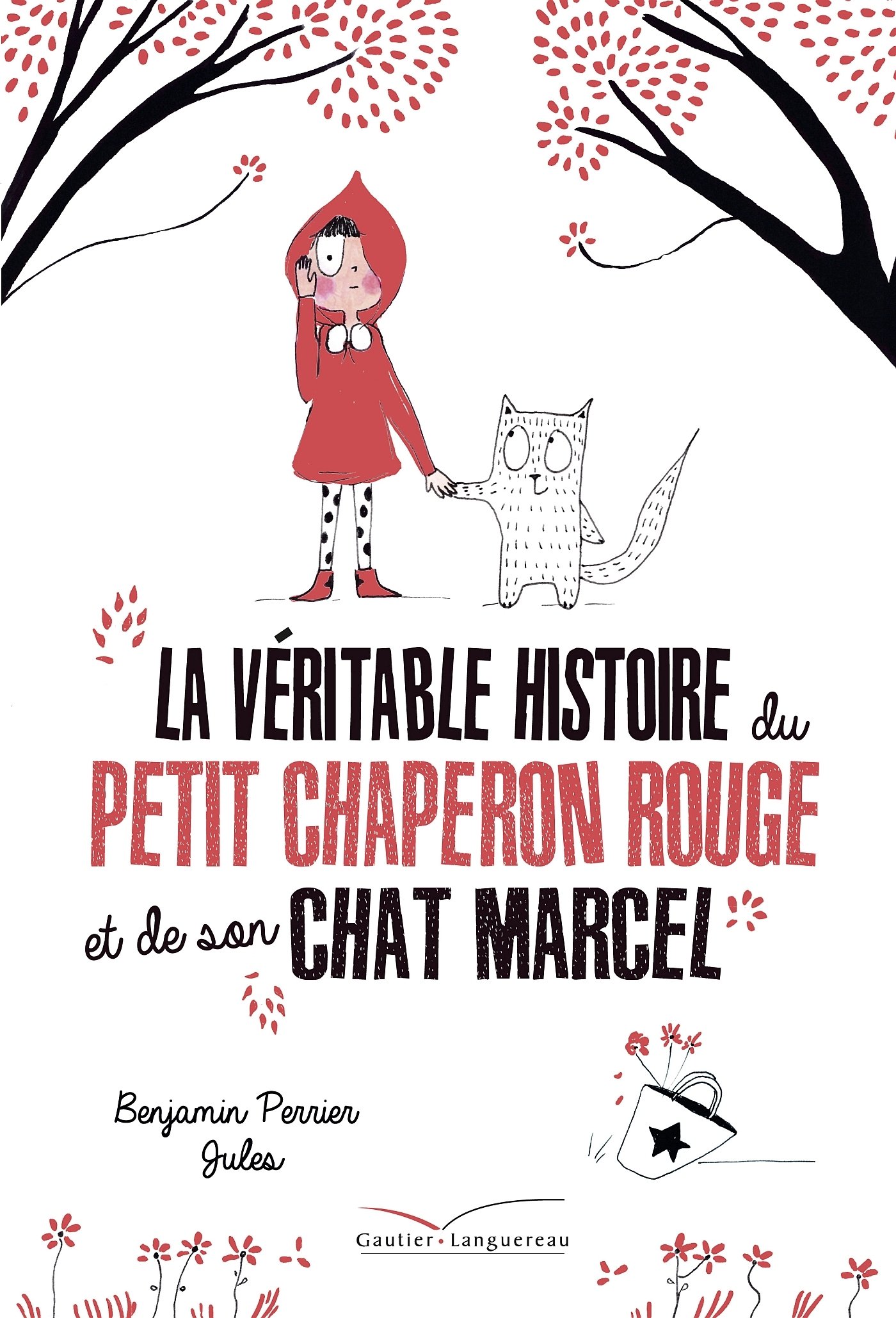 La Véritable Histoire Du Petit Chaperon Rouge Albums jeunesse : notre sélection cadeau pour Noël 2016