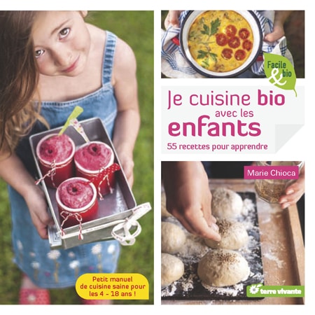 Couverture Je Cuisine Bio avec les Enfants, aux éditions Terre Vivante