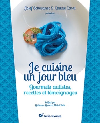 Je cuisine un jour bleu - autisme et cuisine