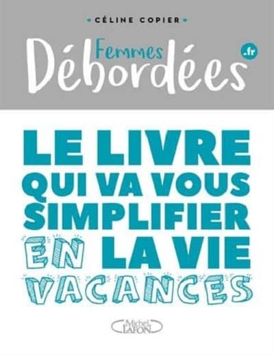 le livre qui va vous simplifier la vie en vacances