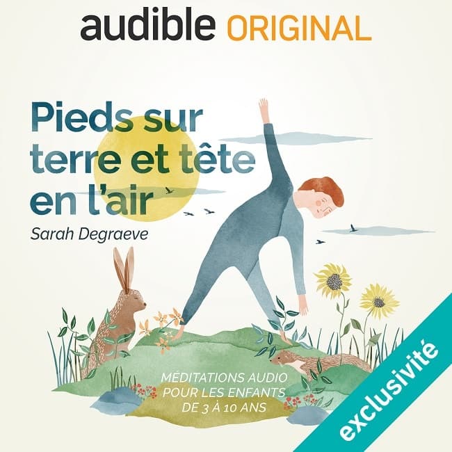 Pieds sur terre et tête en l'air : livre audio de méditation pour les 3-10  ans