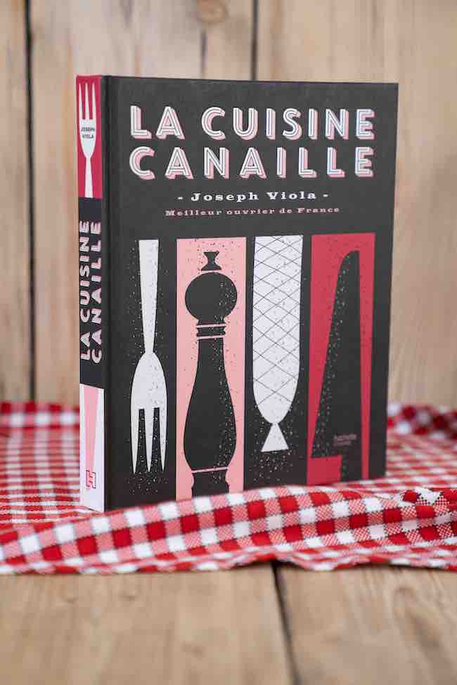 la cuisine canaille, recettes de Joseph Viola