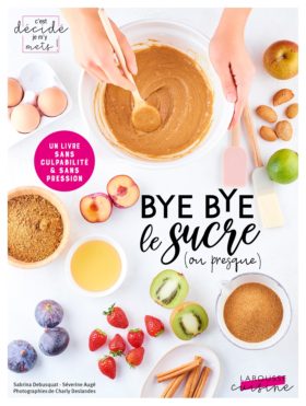 Bye bye le sucre, Larousse Cuisine