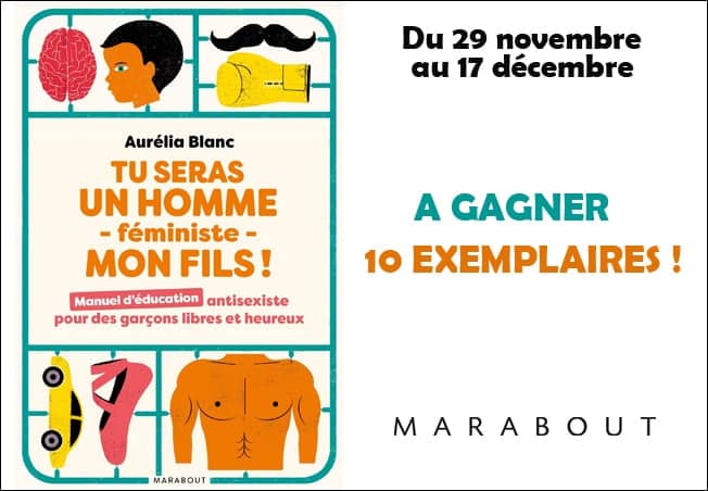Tu Seras Un Homme Féministe Mon Fils A gagner le livre Tu seras un homme -féministe- mon fils ! - MaFamilleZen