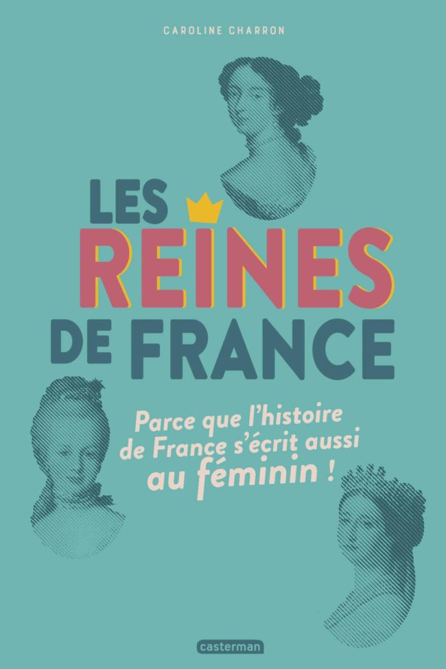 Les reines de France album Casterman