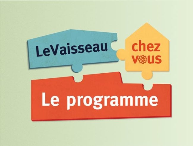 Le Vaisseau Chez Vous