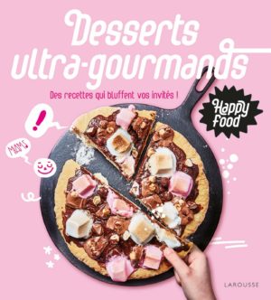 livre de cuisine Desserts ultra gourmands Larousse Cuisine