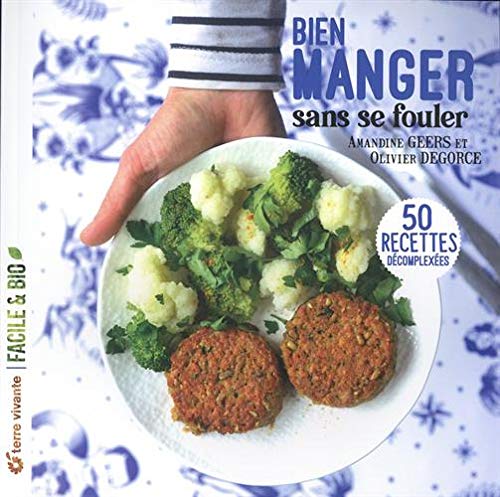 bien manger sans se fouler livre cuisine terre vivante