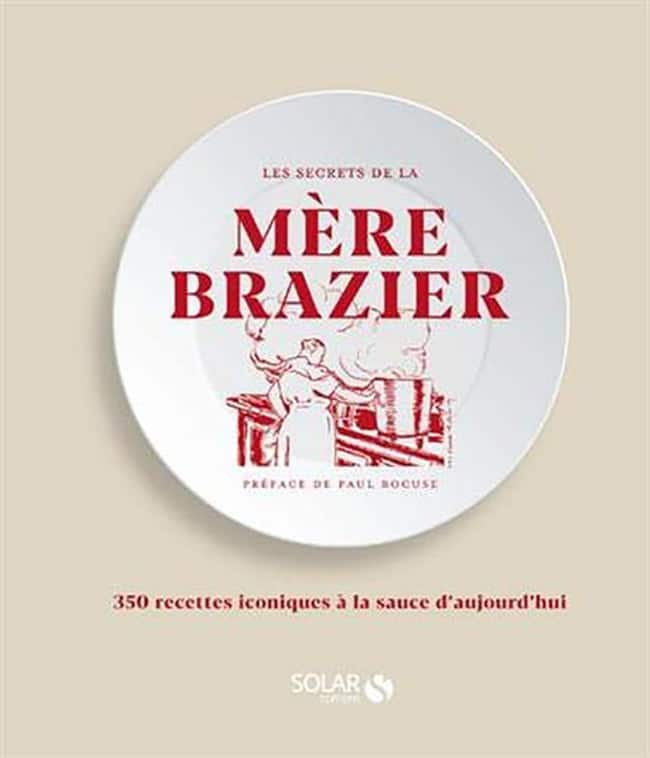 livre de recettes les secrets de la mère brazier