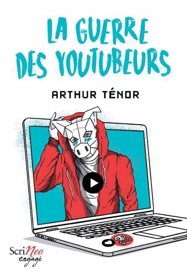 La guerre des youtubeur, roman ado pour sensibiliser au cyberharcèlement