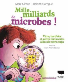 Mille milliards de microbes, livre enfant Marc Giraud