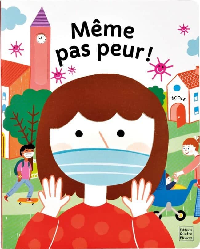 Même pas peur, livre pour expliquer le coronavirus aux enfants