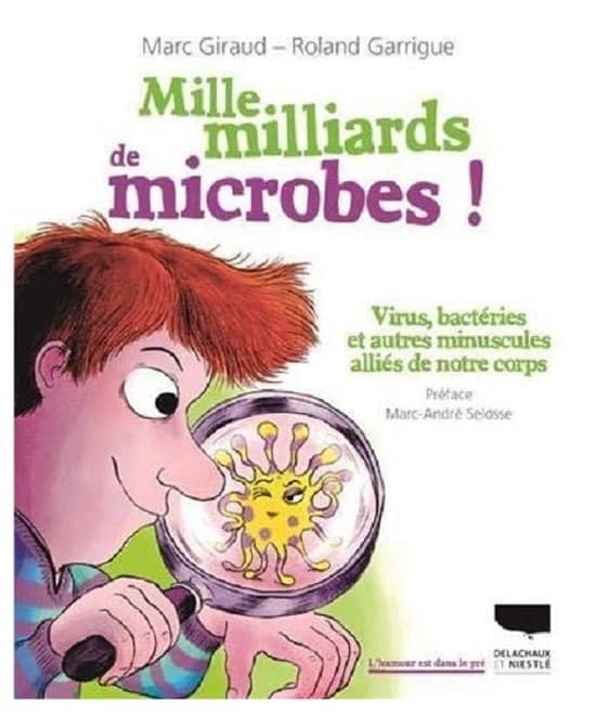 Mille milliards de microbes, livre enfant Marc Giraud