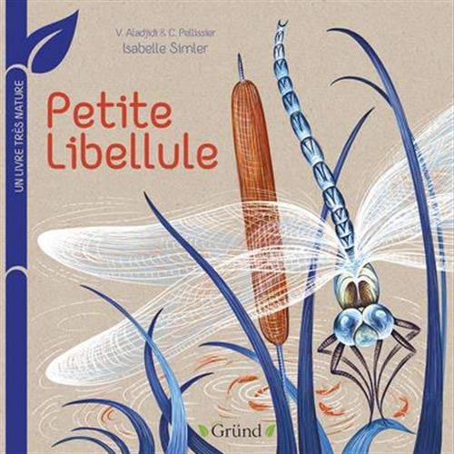 Petite libellule, livre enfant Gründ
