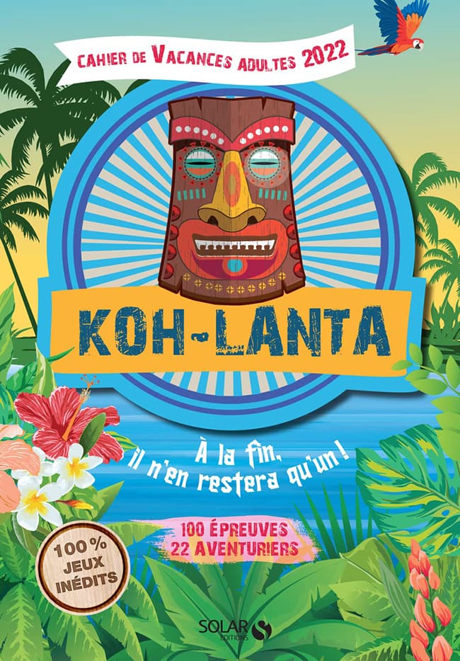 cahier de vacances pour adultes Koh Lanta avis
