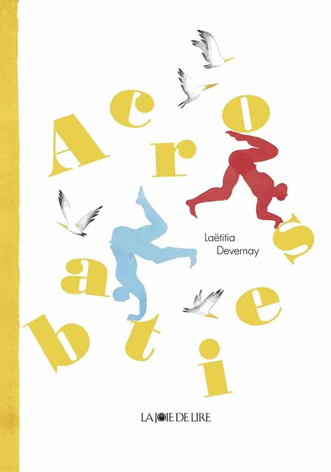 Acrobaties, La Joie de Lire album jeunesse dès 6 ans