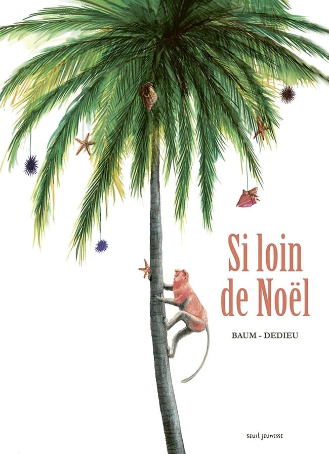 Si loin de Noël, Seuil Jeunesse