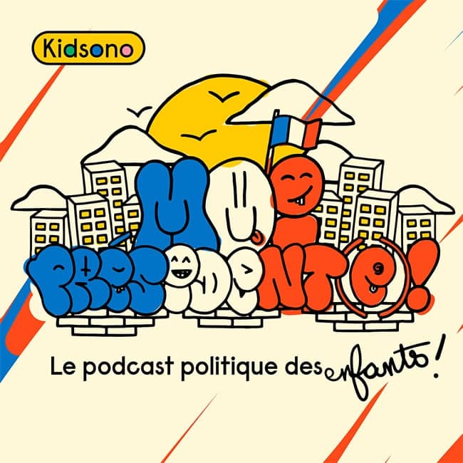 podcast enfant sur la présidentielle