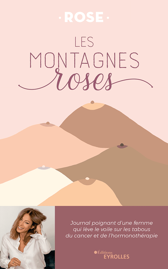 les montagnes roses témoignage cancer du sein