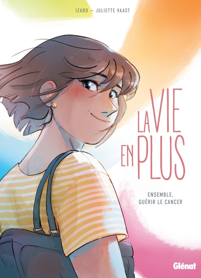 BD cancer du sein : "La vie en plus" d'Izabo et Juliette Vaast