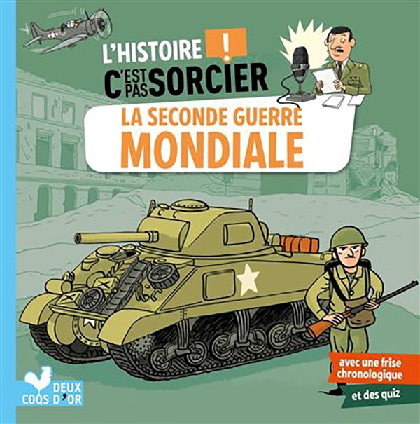 l'histoire c'est pas sorcier la seconde guerre mondiale