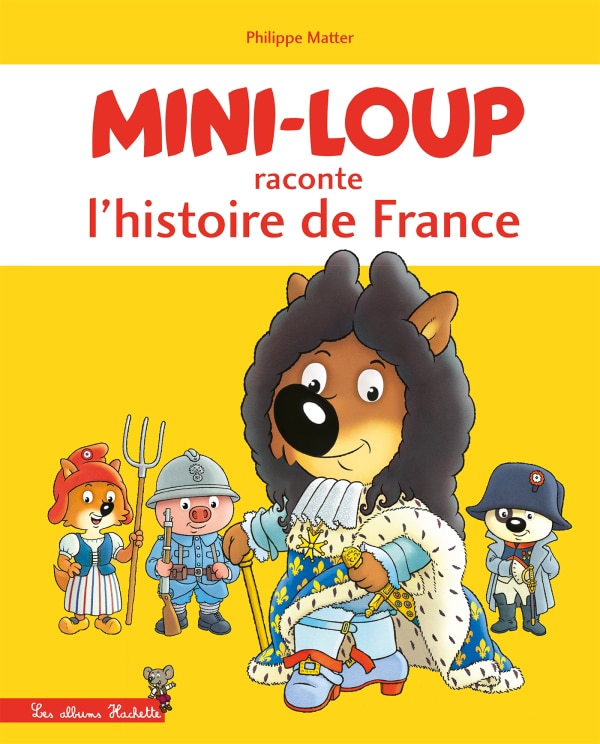 Mini Loup raconte l'histoire de france