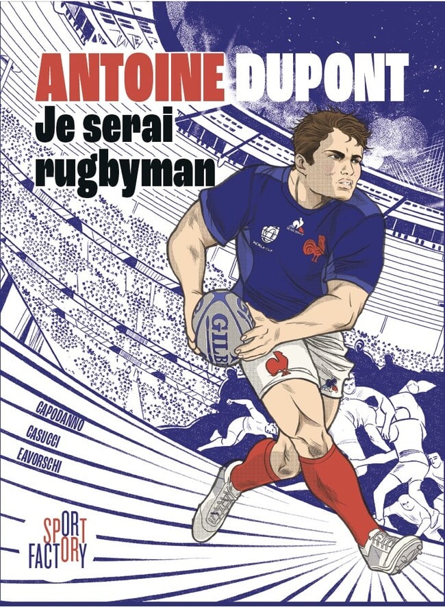 antoine dupont je serai rugbyman