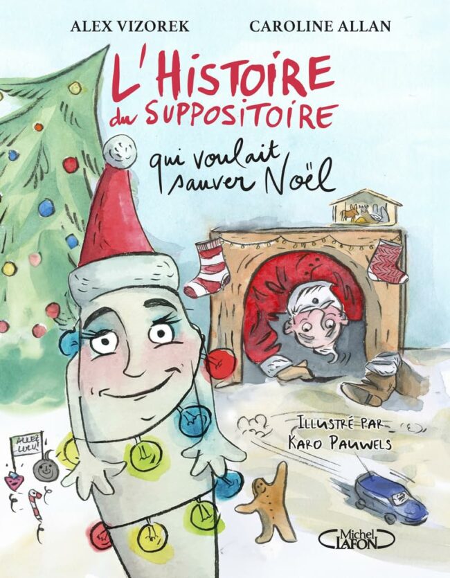 l'histoire du suppositoire qui voulait sauver noël avis
