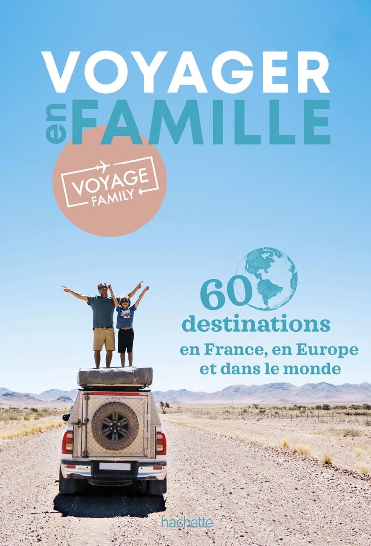 guide voyager en famille