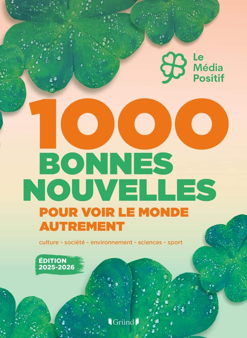 1000 bonnes nouvelles pour voir le monde autrement avis