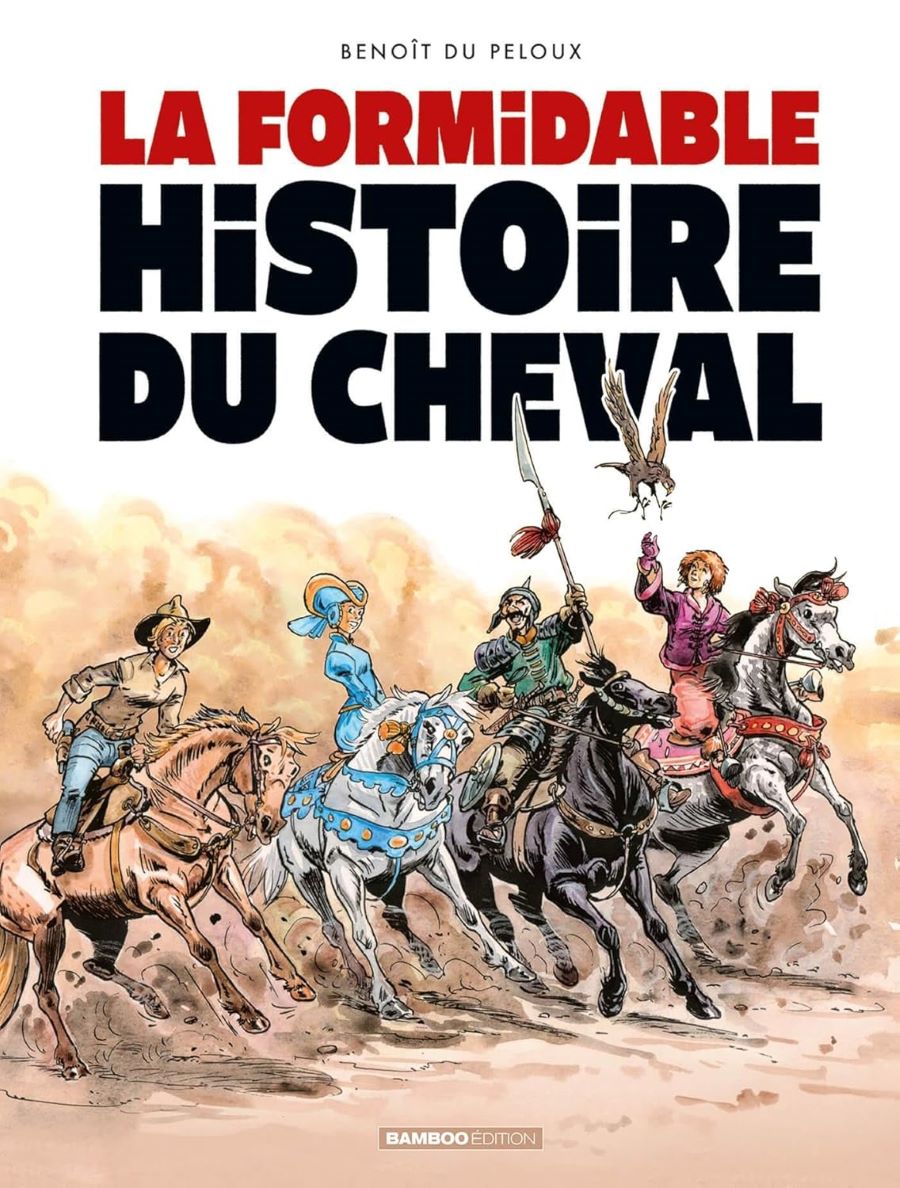 la formidable histoire du cheval livre avis