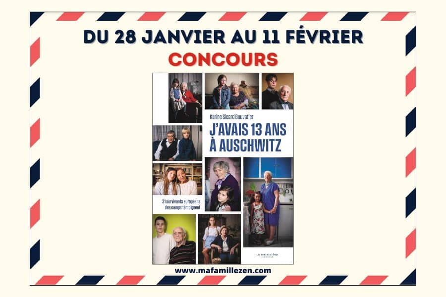 concours j'avais 13 ans a auschwitz mafamillezen