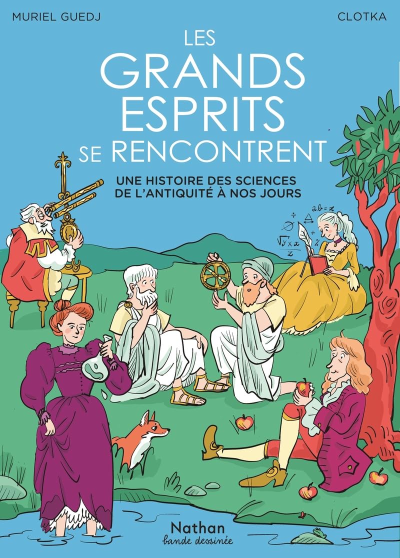 bd sur l'histoire des sciences Les Grands Esprits se rencontrent nathan bd